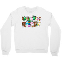 Don't Worry Be Hoppy Crewneck Sweatshirt | Artistshot