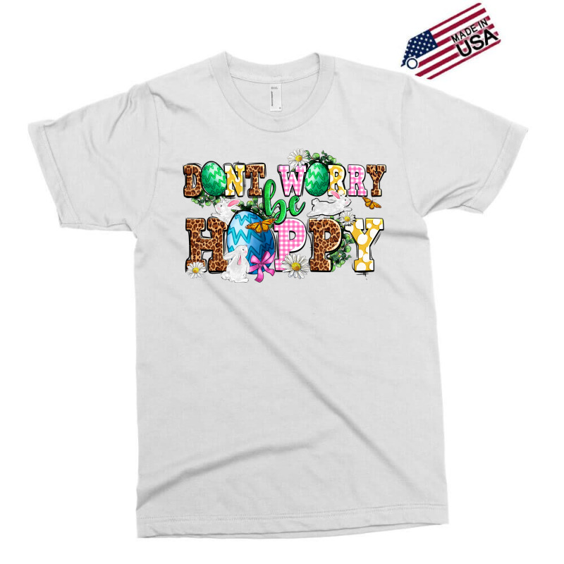 Don't Worry Be Hoppy Exclusive T-shirt | Artistshot