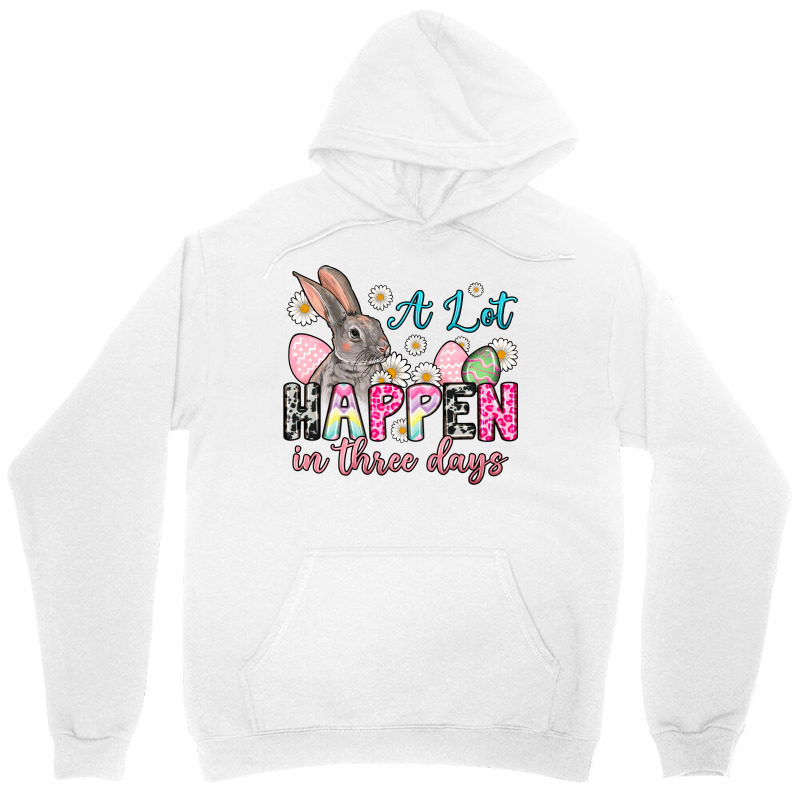 A Lot Can Happen In Three Days Unisex Hoodie | Artistshot