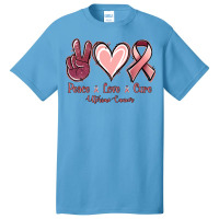 Peace Love Cure Uterine Cancer Basic T-shirt | Artistshot