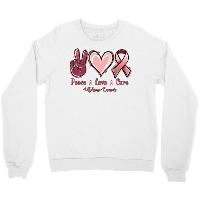 Peace Love Cure Uterine Cancer Crewneck Sweatshirt | Artistshot