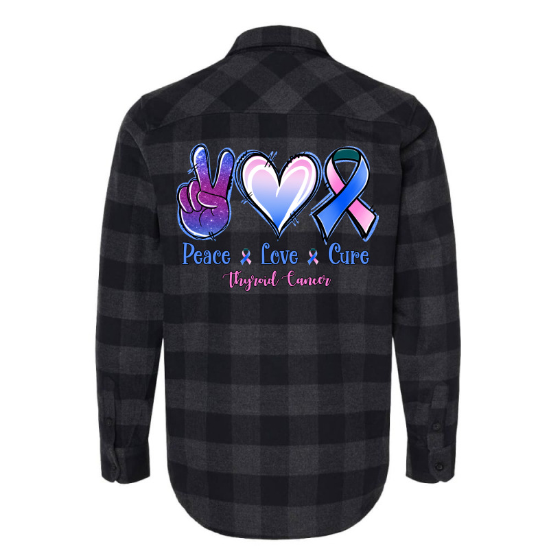 Peace Love Cure Thyroid Cancer Flannel Shirt | Artistshot