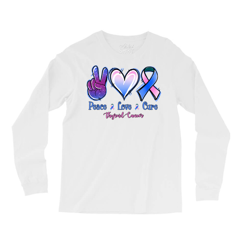 Peace Love Cure Thyroid Cancer Long Sleeve Shirts | Artistshot