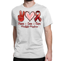 Peace Love Cure Multiple Myeloma Classic T-shirt | Artistshot