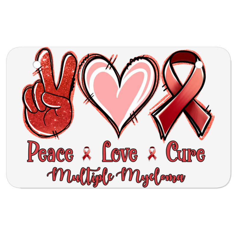 Peace Love Cure Multiple Myeloma Atv License Plate | Artistshot