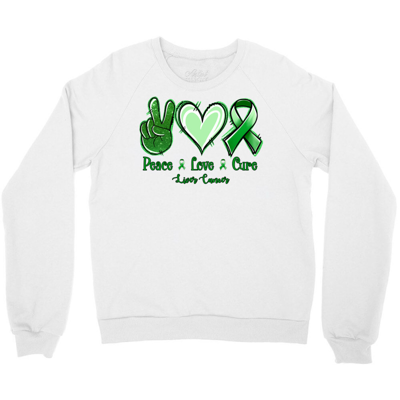 Peace Love Cure Liver Cancer Crewneck Sweatshirt | Artistshot