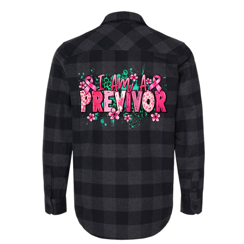 I Am A Previvor Flannel Shirt | Artistshot