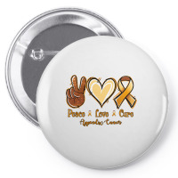 Peace Love Cure Appendix Cancer Pin-back Button | Artistshot