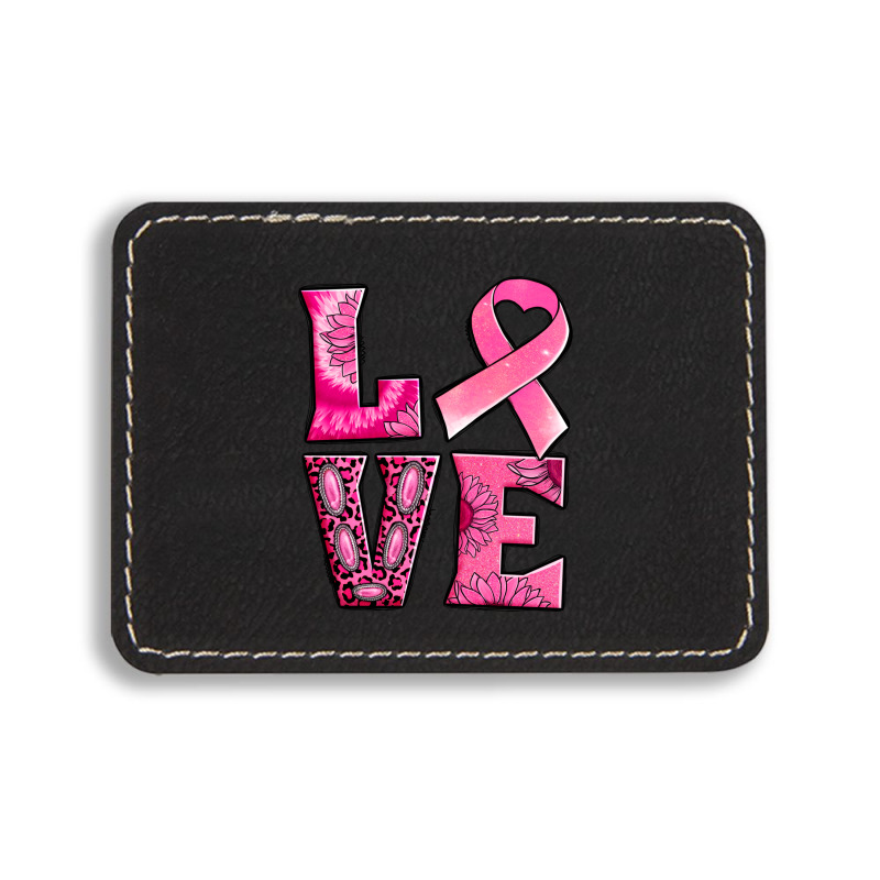 Breast Cancer Love Rectangle  Leatherette Patch | Artistshot