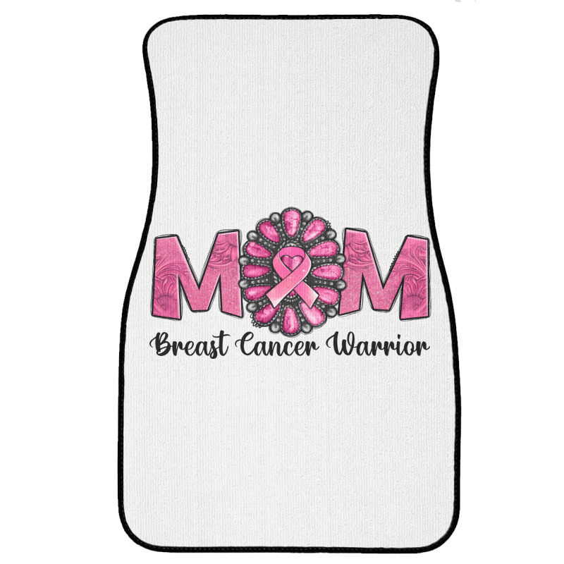 Breast Cancer Warrior Mom Front Car Mat | Artistshot