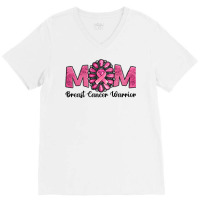 Breast Cancer Warrior Mom V-neck Tee | Artistshot