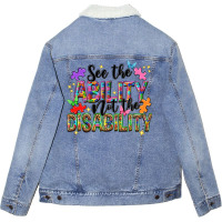 See The Ability Not The Disability Unisex Sherpa-lined Denim Jacket | Artistshot