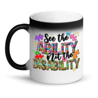 See The Ability Not The Disability Magic Mug | Artistshot