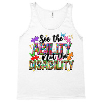 See The Ability Not The Disability Tank Top | Artistshot