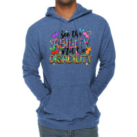 See The Ability Not The Disability Lightweight Hoodie | Artistshot