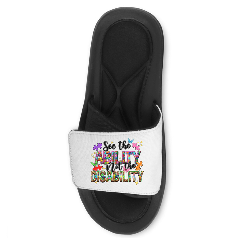 See The Ability Not The Disability Slide Sandal | Artistshot