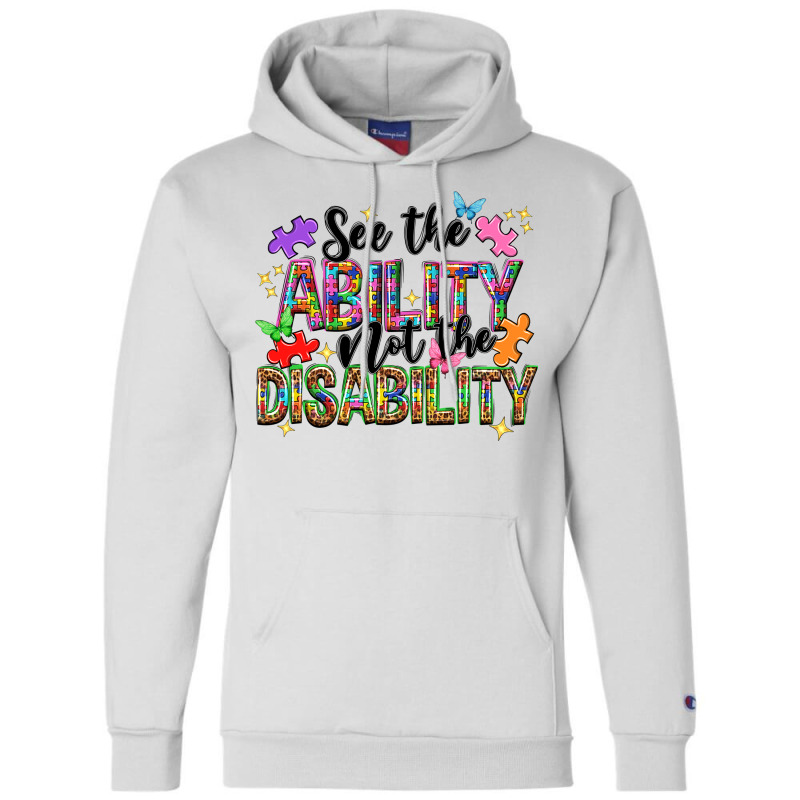 See The Ability Not The Disability Champion Hoodie | Artistshot