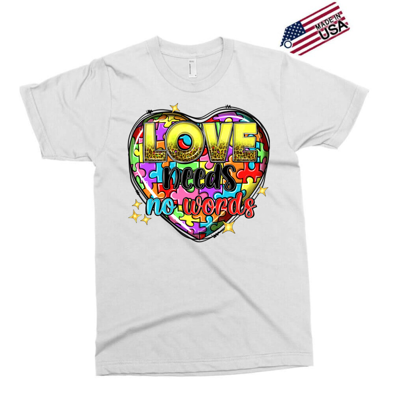 Love Needs No Words Exclusive T-shirt | Artistshot