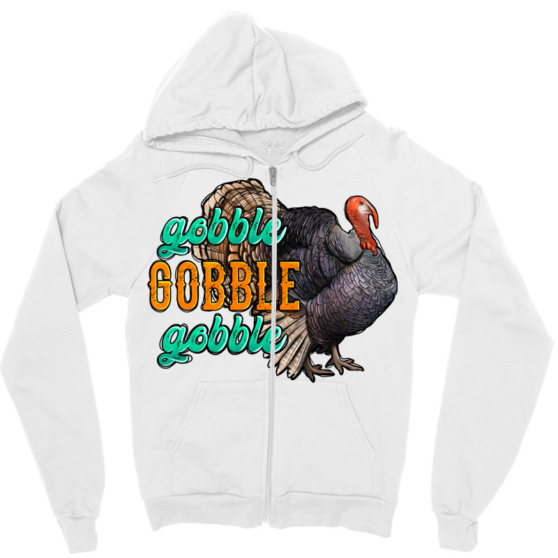 Thanksgiving Turkey Gobble Gobble Zipper Hoodie | Artistshot