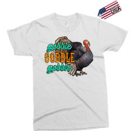 Thanksgiving Turkey Gobble Gobble Exclusive T-shirt | Artistshot