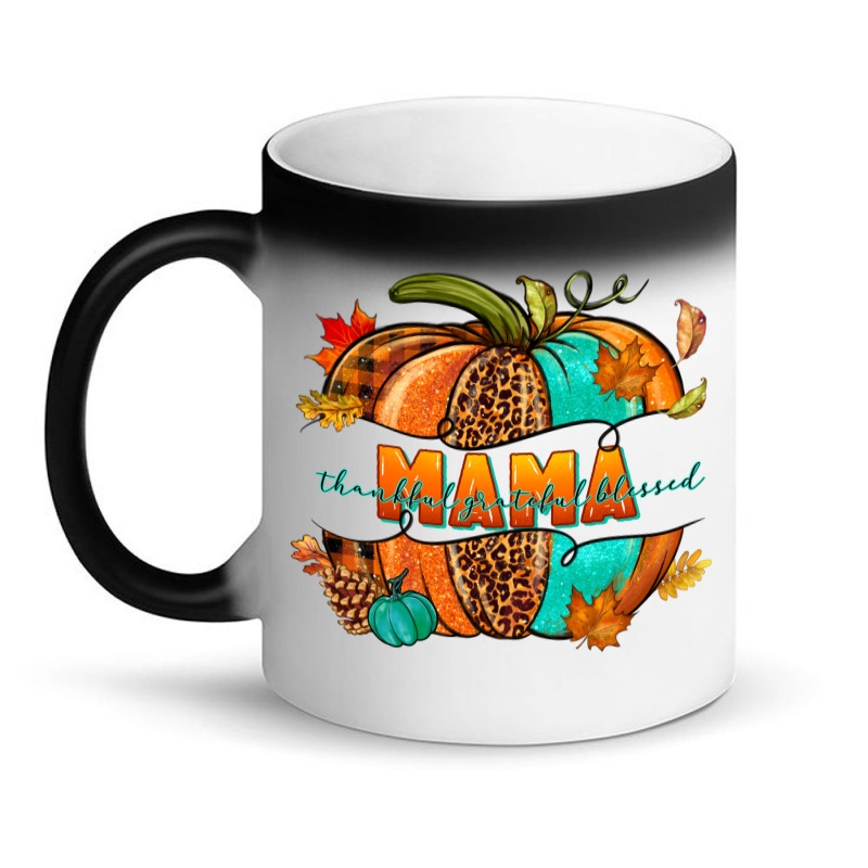 Thankful Grateful Blessed Mama Pumpkin Magic Mug | Artistshot