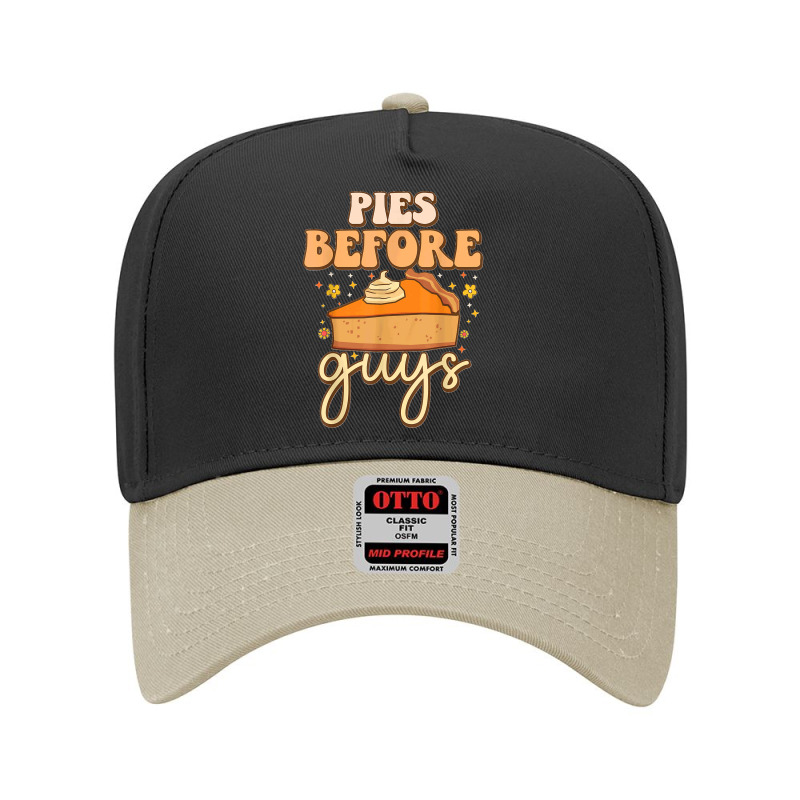 Pies Before Guys Funny Foodie Meme Pumpkins Thanksgiving T Shirt Adjustable Baseball Cap by JerrodHeathGaylon | Artistshot