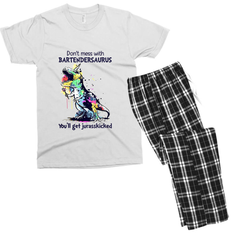 Don't Mess With Bartendersaurus You'll Get Jurasskicked Men's T-shirt Pajama Set | Artistshot