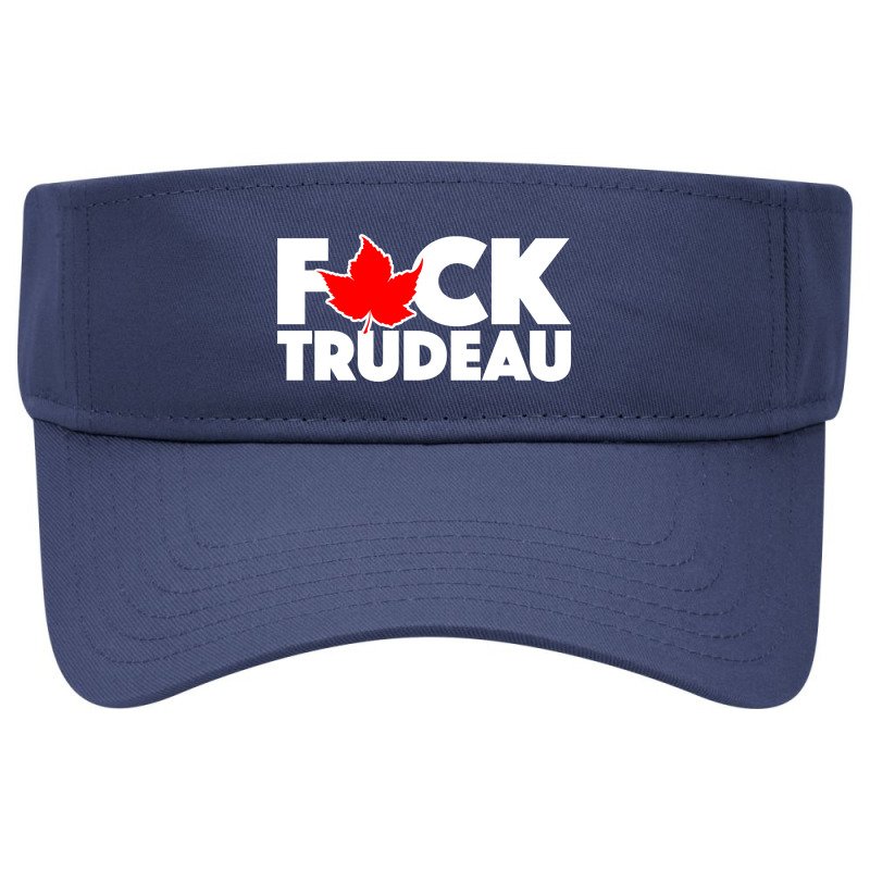 F*ck Trudeau Visor hat by anthonysprag | Artistshot