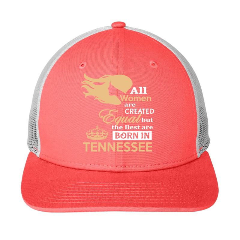 Women Are Born In Tennessee Snapback Trucker Cap by thanchashop | Artistshot