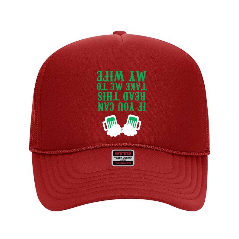 If You Can Read Foam Trucker Hat | Artistshot