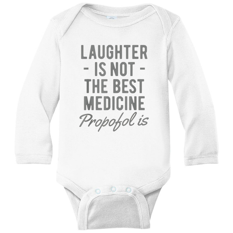 Funny Anesthesiologist Anesthesia Gift Propofol Is Long Sleeve Baby Bodysuit | Artistshot