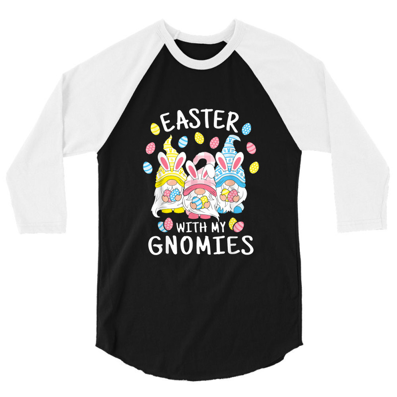 Funny Easter With My Gnomies Happy Easter Gnome Bunny Gnomes 3/4 Sleeve Shirt | Artistshot