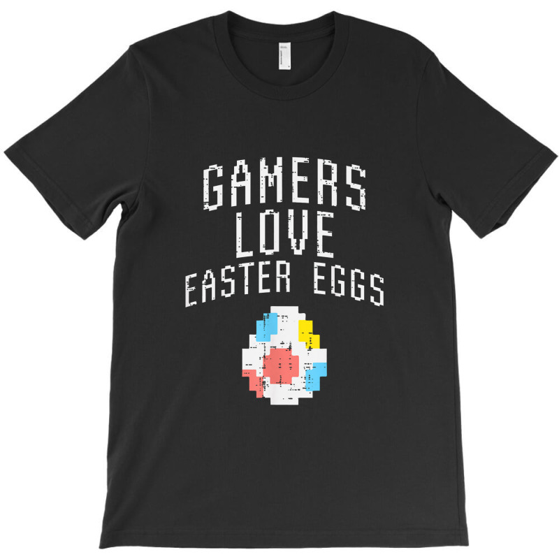 Gamers Love Easter Eggs Pixelated Easter Video Game Gaming T-shirt | Artistshot