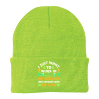 I Just Want To Work In My Garden T  Shirt I Just Want To Work In My Ga Beanie | Artistshot