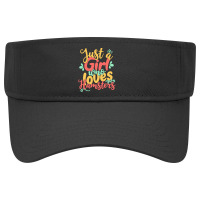 Just A Girl Who Love T  Shirt Just A Girl Who Loves Hamsters Gift Prod Visor Hat | Artistshot