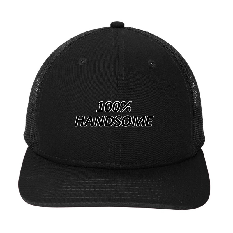 100 Percent Handsome Snapback Trucker Cap by yoursuly | Artistshot