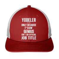 Gift For F Ckin' Genius Yodeler Snapback Trucker Cap | Artistshot