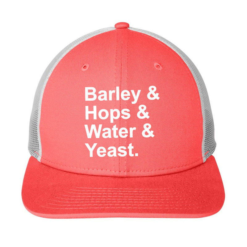 Barley, Hops, Water, Yeast Snapback Trucker Cap | Artistshot