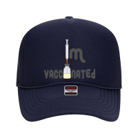 Im Vaccinated Foam Trucker Hat | Artistshot