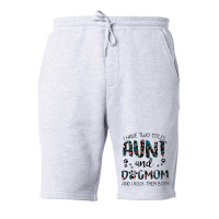 Have Two Titles Aunt And Dog Mom And I Rock Them Both Fleece Short | Artistshot