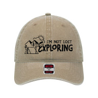 Im Not Lost Im Exploring Dyed Cap | Artistshot