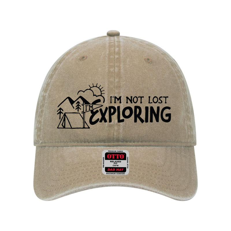 Im Not Lost Im Exploring Dyed Cap | Artistshot