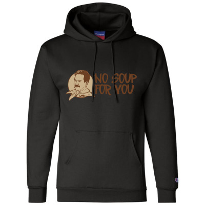 No Soup For You Champion Hoodie Designed By H4ikal