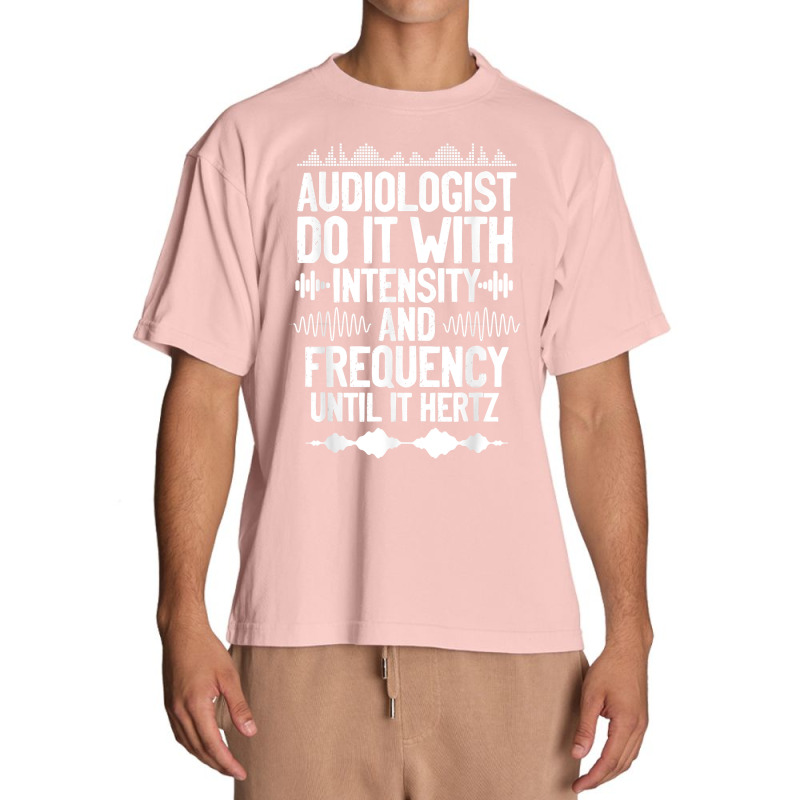 Audiologists Frequency Hertz Audiology Doctor T Shirt Urban Heavy T-shirt by moneyydopoienlc | Artistshot