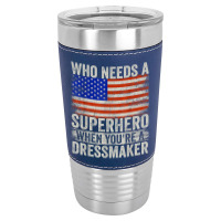 Funny Dressmaker Superhero Vintage Tee For Men Dad T Shirt Leatherette Tumbler | Artistshot