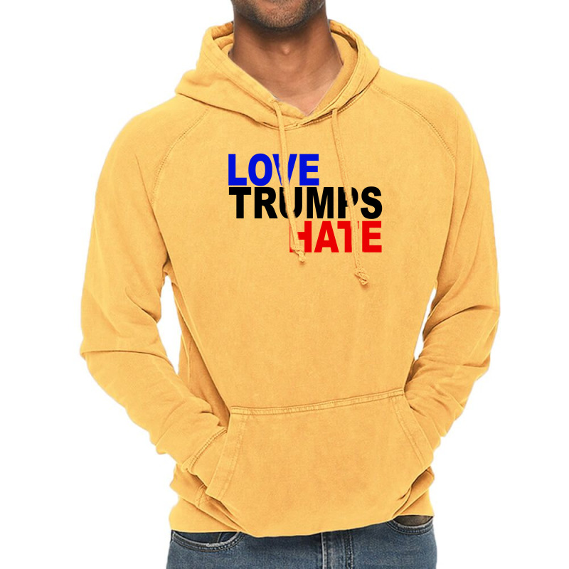 Love Trumps Hate Vote For Hillary Vintage Hoodie | Artistshot