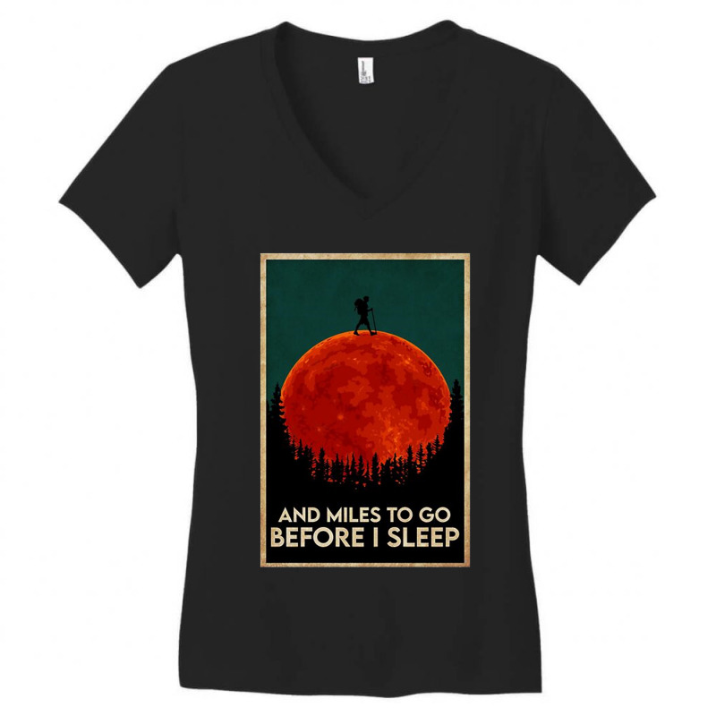 Hiking And Miles To Go Before I Sleep Women's V-Neck T-Shirt by Palisade | Artistshot