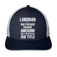 Gift For Freakin' Awesome Landman Snapback Trucker Cap | Artistshot