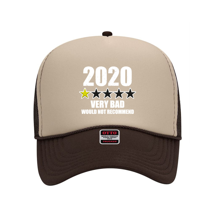 Very Bad Would Not Recommend 2020 Foam Trucker Hat | Artistshot