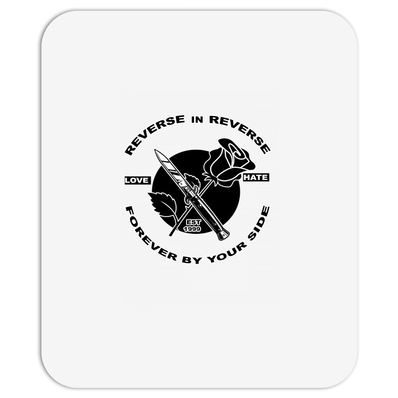 Reverse ın Reverse Love Hate Forever By Your Sıde Mousepad | Artistshot